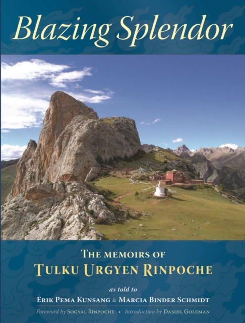 Blazing Splendor : The Memoirs of Tulku Urgyen Rinpoche, Paperback / softback Book