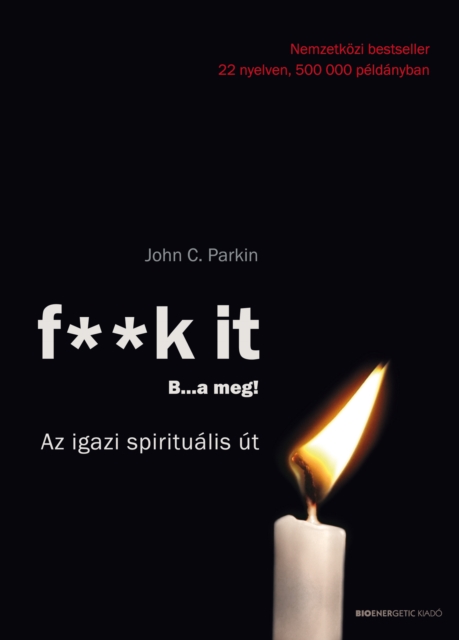 F**k it - B...a meg! - Az igazi spiritualis ut, EPUB eBook