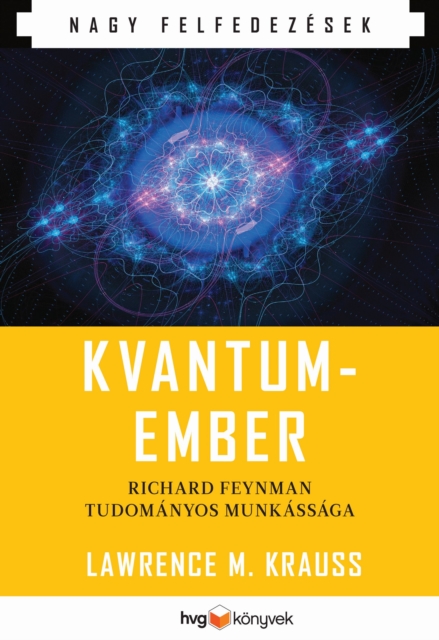 Kvantumember : Richard P. Feynman tudomanyos munkassaga, EPUB eBook