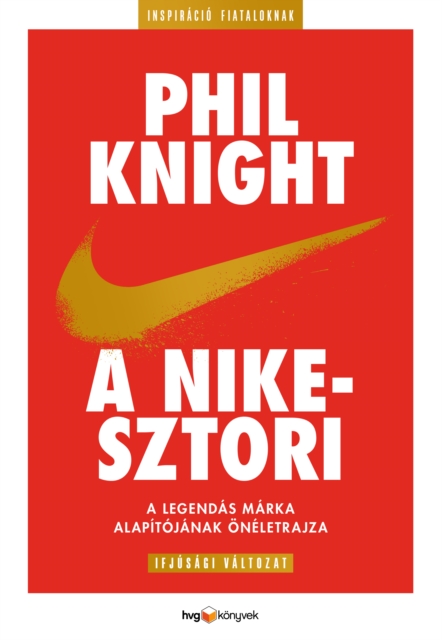 A Nike-sztori : (Ifjusagi valtozat), EPUB eBook