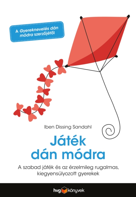 Jatek dan modra : A szabad jatek es az erzelmileg rugalmas, kiegyensulyozott gyerekek, EPUB eBook