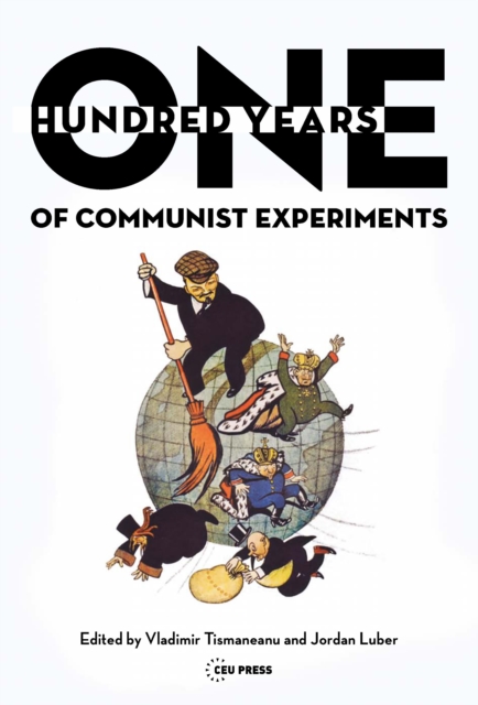One Hundred Years of Communist Experiments, Hardback Book