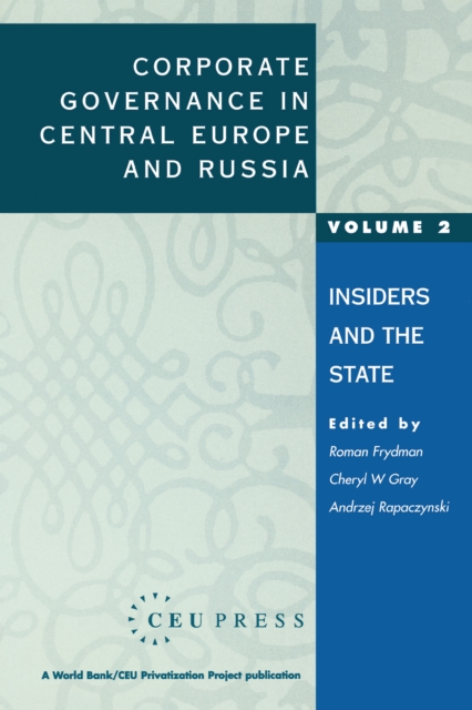 Corporate Governance in Central Europe and Russia : Insiders and the State, PDF eBook
