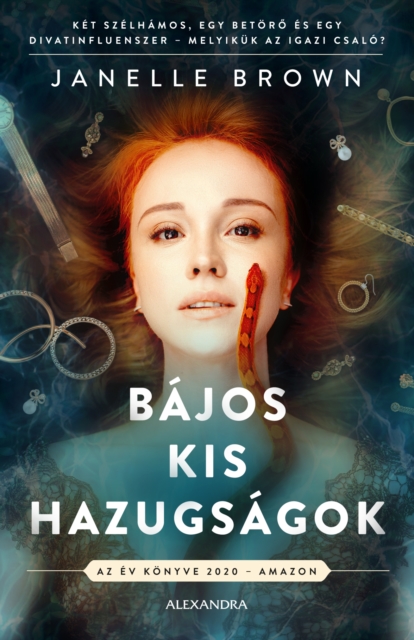 Bajos kis hazugsagok : Ket szelhamos, egy betoro es egy divatinfluenszer - melyikuk az igazi csalo?, EPUB eBook