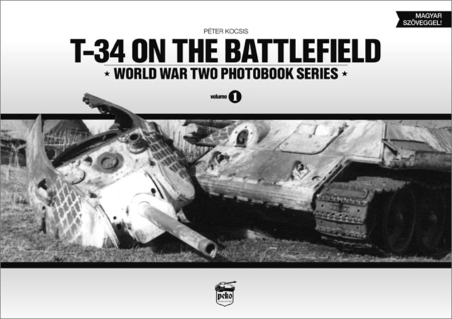 T-34 on the Battlefield, Hardback Book