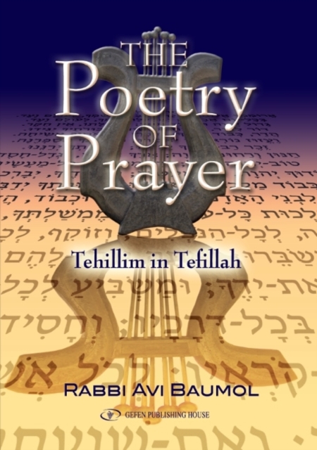 Poetry of Prayer : Tehillim in Tefillah, Hardback Book