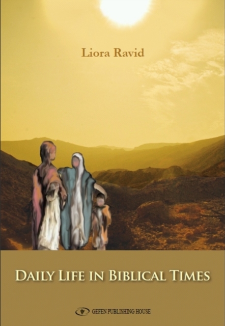 Daily Life in Biblical Times, Paperback / softback Book