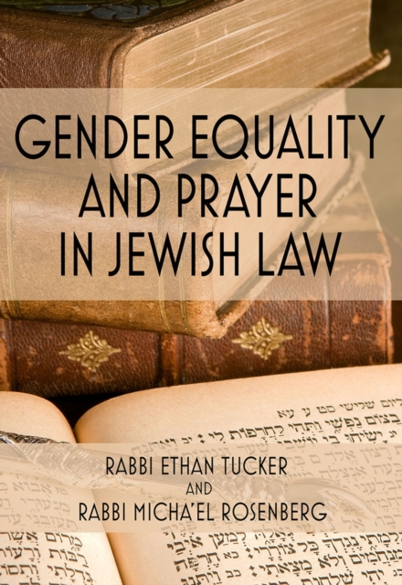 Gender Equality and Prayer in Jewish Law, Hardback Book