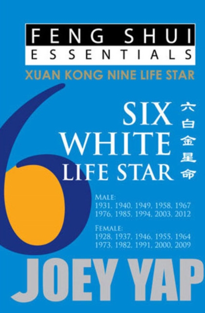Feng Shui Essentials -- 6 White Life Star, Paperback / softback Book