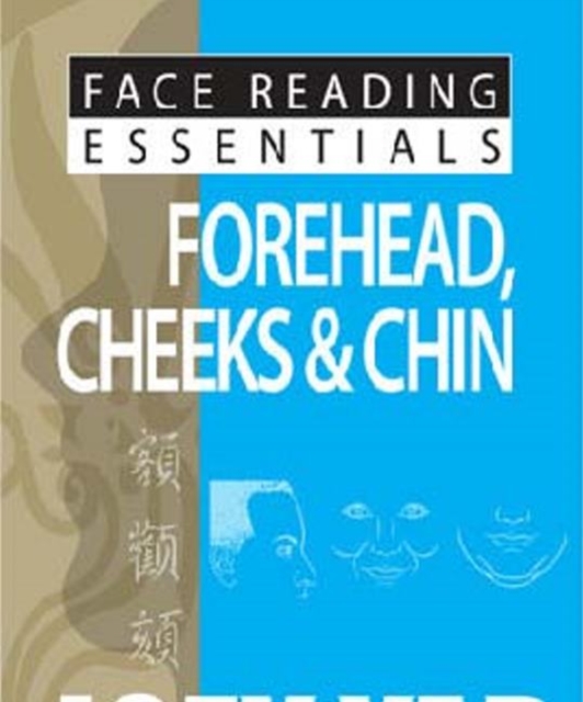 Face Reading Essentials -- Forehead, Cheeks & Chin, Paperback / softback Book