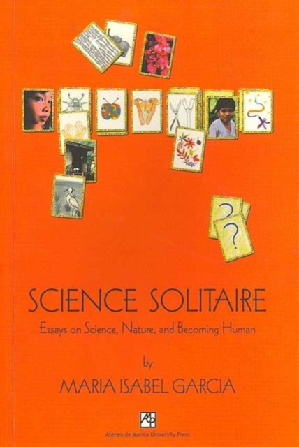 Science Solitaire : Essays on Science, Nature, and Becoming Human, Paperback / softback Book