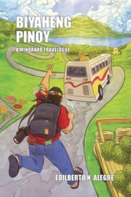 Biyaheng Pinoy : A Mindanao Travelogue, Paperback / softback Book