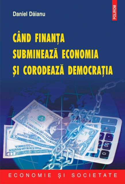Cind finanta submineaza economia si corodeaza democratia, EPUB eBook