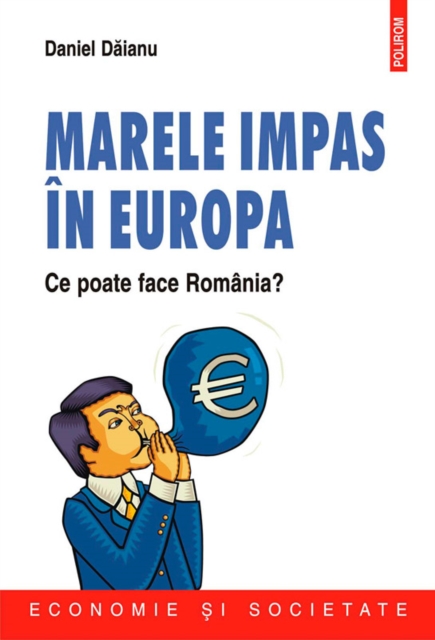 Marele impas in Europa. Ce poate face Romania?, EPUB eBook
