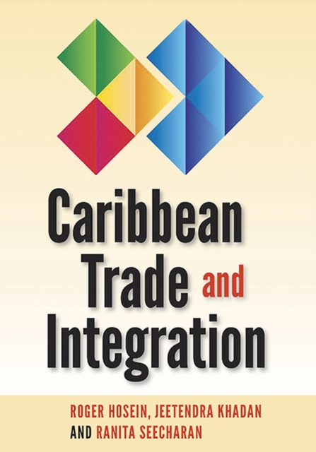 Caribbean Trade and Integration, Paperback / softback Book