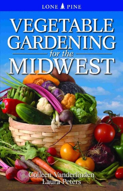 Vegetable Gardening for the Midwest, Paperback / softback Book