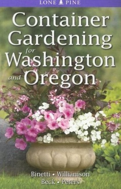 Container Gardening for Washington and Oregon, Paperback / softback Book