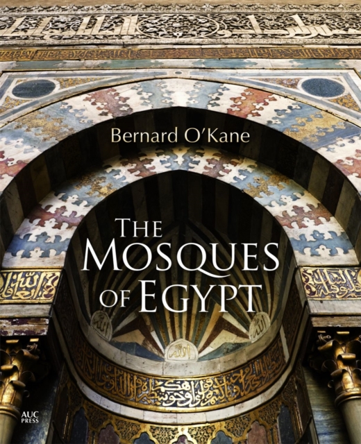 The Mosques of Egypt, Hardback Book