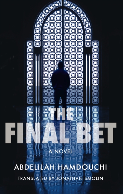 The Final Bet : An Arabic Detective Novel, Paperback / softback Book