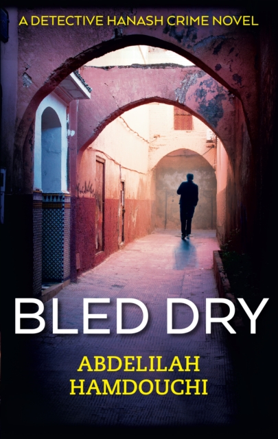 Bled Dry : A Novel, Paperback / softback Book