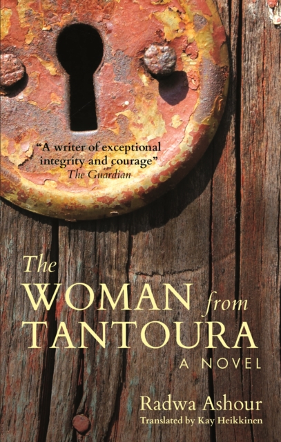 The Woman from Tantoura : A Novel from Palestine, Paperback / softback Book