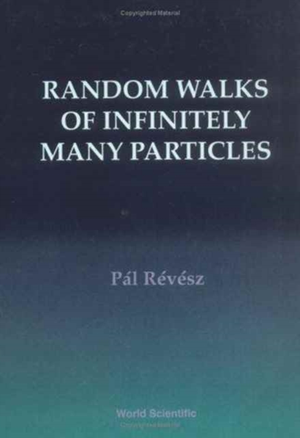 Random Walks Of Infinitely Many Particles, Hardback Book
