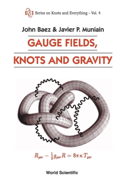 Gauge Fields, Knots And Gravity, Paperback / softback Book