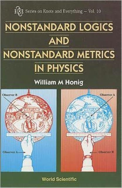 Nonstandard Logics And Nonstandard Metrics In Physics, Paperback / softback Book