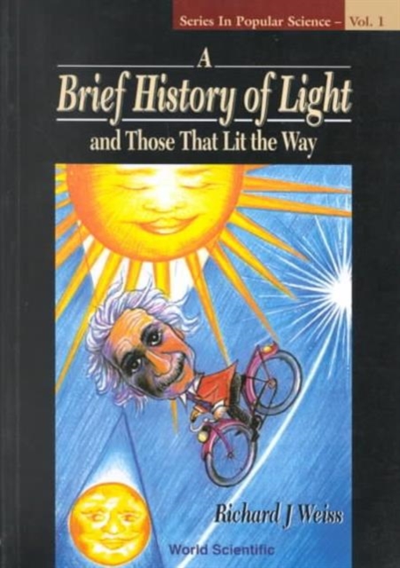 Brief History Of Light And Those That Lit The Way, A, Paperback / softback Book