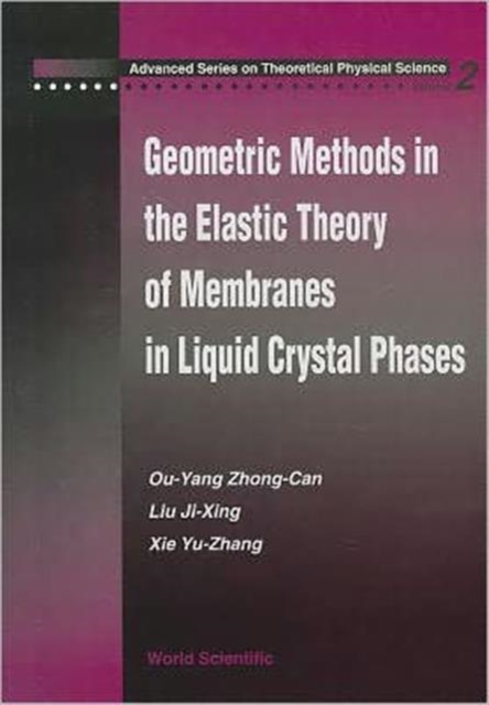 Geometric Methods In The Elastic Theory Of Membranes In Liquid Crystal Phases, Hardback Book