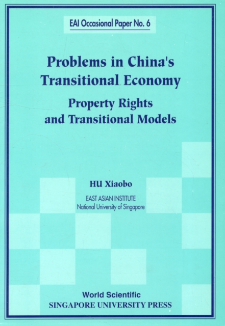 Problems In China's Transitional Economy: Property Rights And Transitional Models, Paperback / softback Book