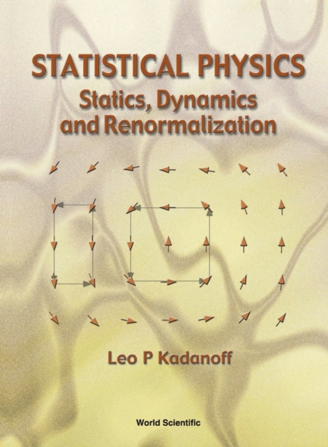 Statistical Physics: Statics, Dynamics And Renormalization, Paperback / softback Book