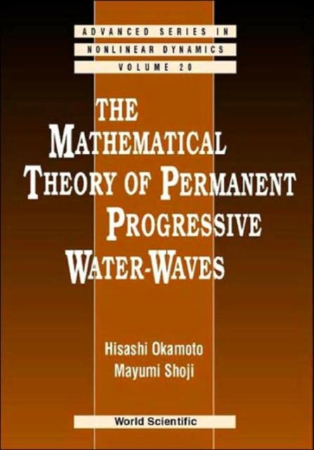Mathematical Theory Of Permanent Progressive Water-waves, The, Paperback / softback Book