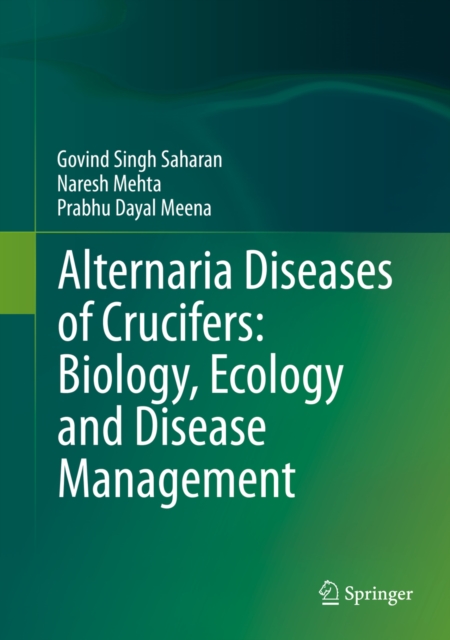 Alternaria Diseases of Crucifers: Biology, Ecology and Disease Management, PDF eBook