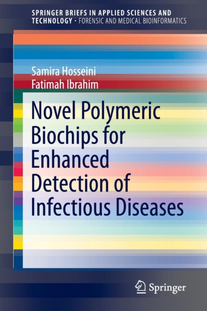 Novel Polymeric Biochips for Enhanced Detection of Infectious Diseases, Paperback / softback Book