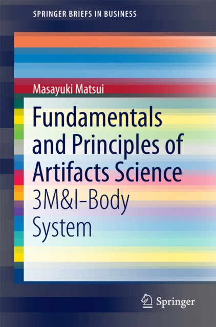 Fundamentals and Principles of Artifacts Science : 3M&I-Body System, PDF eBook