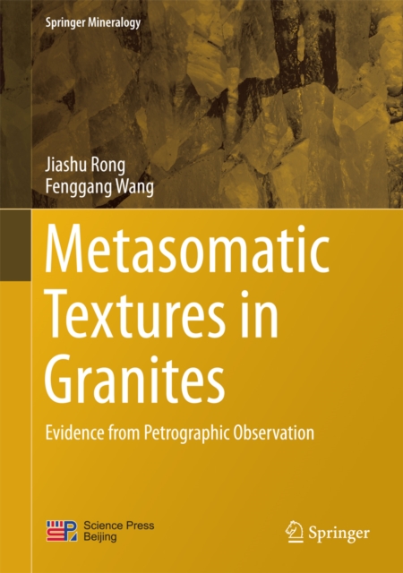 Metasomatic Textures in Granites : Evidence from Petrographic Observation, EPUB eBook