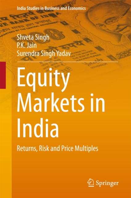 Equity Markets in India : Returns, Risk and Price Multiples, PDF eBook
