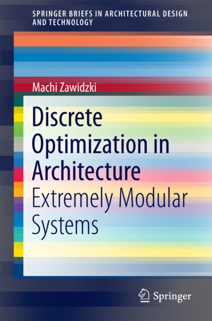 Discrete Optimization in Architecture : Extremely Modular Systems, EPUB eBook