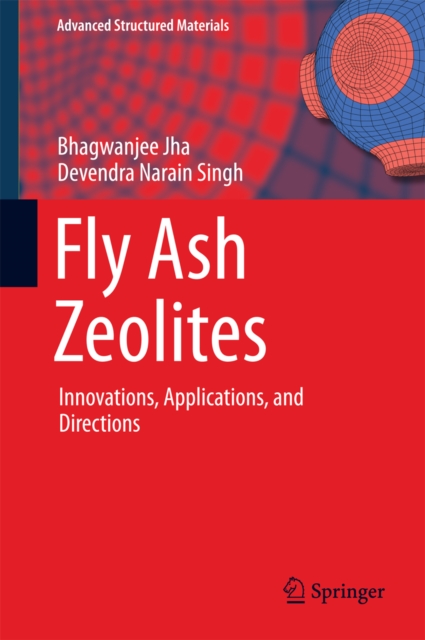 Fly Ash Zeolites : Innovations, Applications, and Directions, PDF eBook