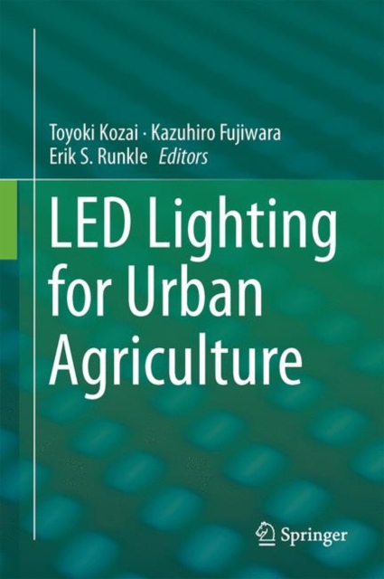 LED Lighting for Urban Agriculture, PDF eBook