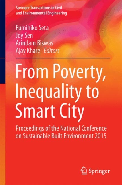 From Poverty, Inequality to Smart City : Proceedings of the National Conference on Sustainable Built Environment 2015, EPUB eBook