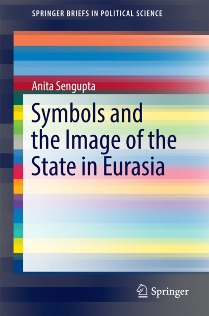 Symbols and the Image of the State in Eurasia, EPUB eBook
