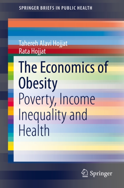 The Economics of Obesity : Poverty, Income Inequality and Health, EPUB eBook