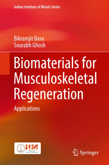 Biomaterials for Musculoskeletal Regeneration : Applications, EPUB eBook