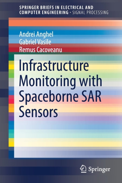 Infrastructure Monitoring with Spaceborne SAR Sensors, Paperback / softback Book