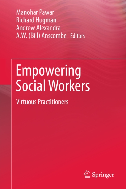 Empowering Social Workers : Virtuous Practitioners, EPUB eBook