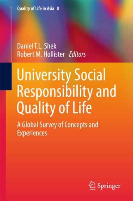 University Social Responsibility and Quality of Life : A Global Survey of Concepts and Experiences, EPUB eBook