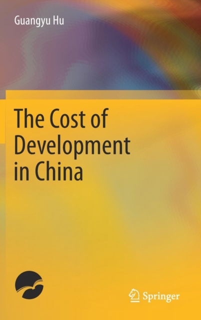 The Cost of Development in China, Hardback Book