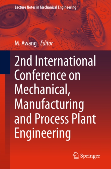 2nd International Conference on Mechanical, Manufacturing and Process Plant Engineering, EPUB eBook